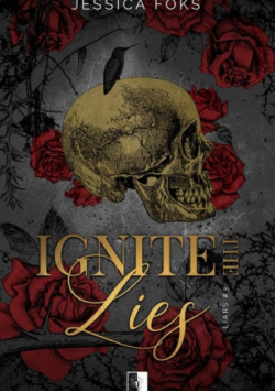 Ignite the Lies. Liars Tom 3