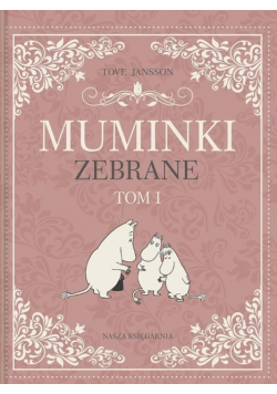 Muminki zebrane Tom 1