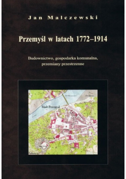Przemyśl w latach 1772 - 1914