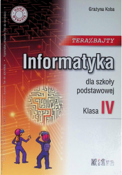 Informatyka dla szkoły podstawowej Klasa IV