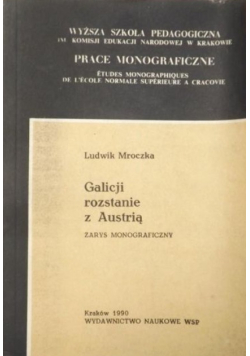Galicji rozstanie z Austrią