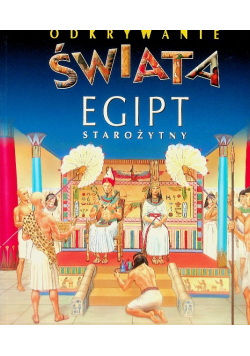 Odkrywanie świata Egipt Starożytny