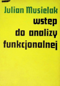 Wstęp do analizy funkcjonalnej