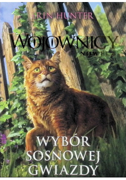 Wojownicy Nowela Wybór sosnowej gwiazdy