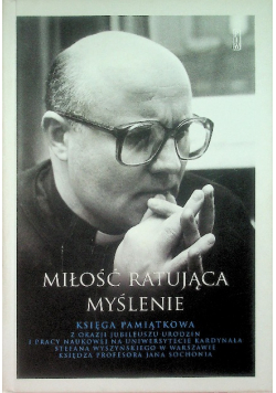 Miłość ratująca myślenie