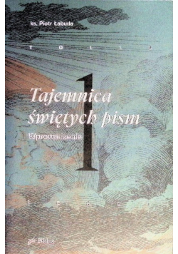 Tajemnica świętych pism. Wprowadzenie