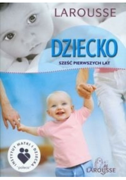 Dziecko sześć pierwszych lat