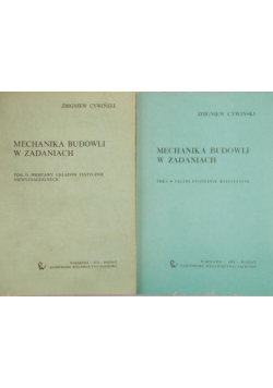 Mechanika budowli w zadaniach Tom I i II