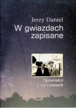 W gwiazdach zapisane Opowieści o kielczanach