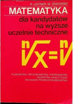 Matematyka dla kandydatów na wyższe uczelnie techniczne Część II