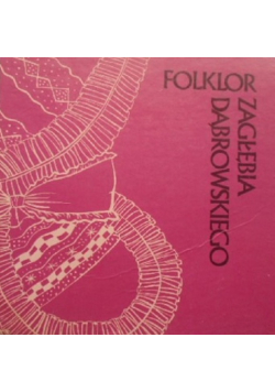 Folklor Zagłębia Dąbrowskiego