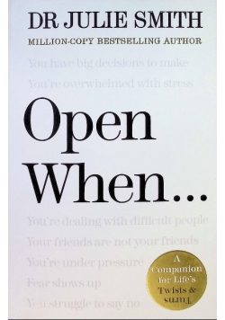 Open when…