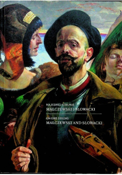 Na jednej strunie Malczewski i Słowacki