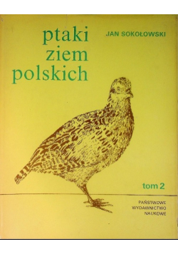 Ptaki ziem polskich Tom 2
