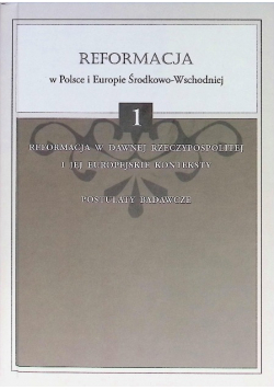 Reformacja w Polsce i Europie Środkowo-Wschodniej