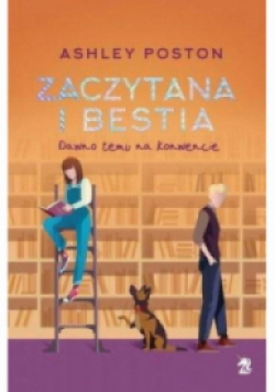 Zaczytana i Bestia Pewnego razu na konwencie