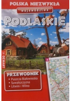Polska niezwykła Województwo podlaskie