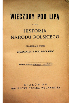 Wieczory pod lipą czyli Historja Narodu Polskiego, 1935 r.
