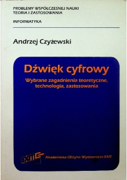 Dźwięk cyfrowy Wybrane zagadnienia teoretyczne technologia zastosowania