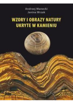 Wzory i obrazy natury ukryte w kamieniu