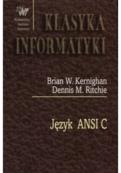 Klasyka informatyki Język ANSI C