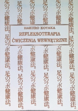 Refleksoterapia ćwiczenia wewnętrze