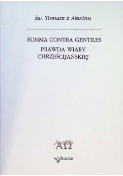 Summa contra gentiles prawda wiary chrześcijańskiej Tom 1