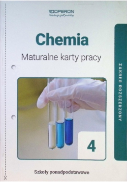 Chemia 4 Maturalne karty pracy Zakres rozszerzony