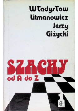 Szachy od A do Z Tom 1
