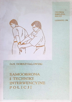 Samoobrona i techniki interwencyjne policji