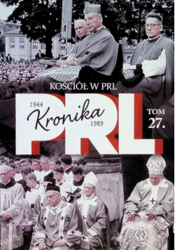 Kronika PRL Tom 27 Kościół w PRL