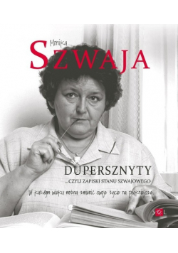Dupersznyty czyli zapiski stanu Szwajowego