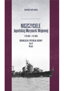 Niszczyciele Japońskiej marynarki wojennej Tom 2