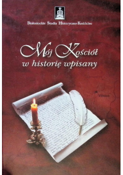 Mój Kościół w historię wpisany