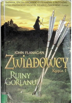 Zwiadowcy Księga 1 Ruiny Gorlanu