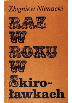 Raz w roku w Skiroławkach Tom 1
