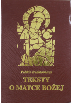 Polskie średniowiecze Teksty o Matce Bożej