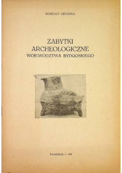 Zabytki archeologiczne województwa bydgoskiego
