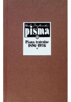 Pisma teatralne 1896 - 1926 Tom 1