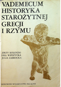 Vademecum historyka starożytnej Grecji i Rzymu