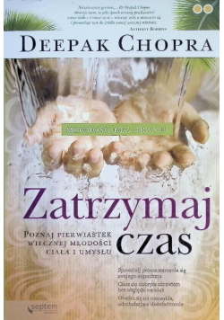 Zatrzymaj czas. Poznaj pierwiastek wiecznej młodości ciała i umysłu