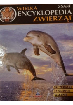 Wielka Encyklopedia zwierząt Tom 3 Ssaki