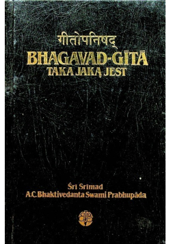 Bhagavad Gita Taka Jaką Jest