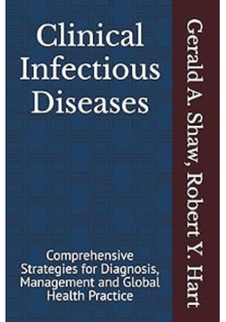 Clinical Infectious Diseases: Comprehensive Strategies for Diagnosis, Management and Global Health Price