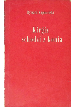Kirgiz schodzi z konia