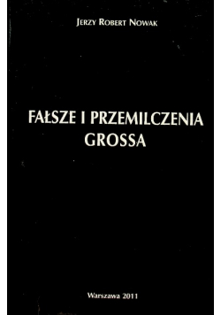 Fałsze i przemilczenia Grossa