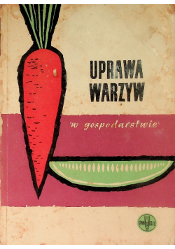 Uprawa warzyw w gospodarstwie