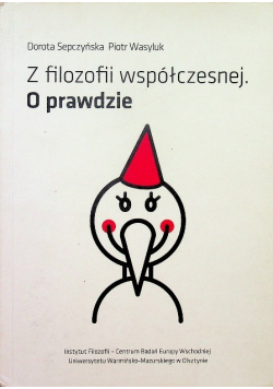 Z filozofii współczesnej O prawdzie