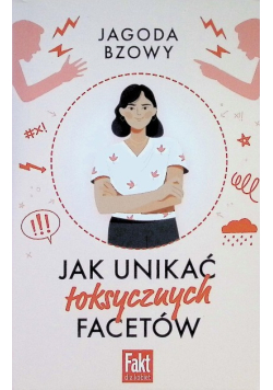 Jak Unikać Toksycznych Facetów