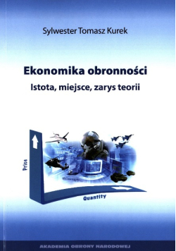 Ekonomika obronności  istota miejsce zarys teorii